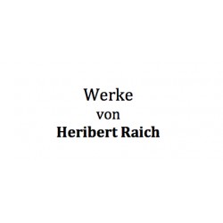 Werkverzeichnis (Heribert Raich)