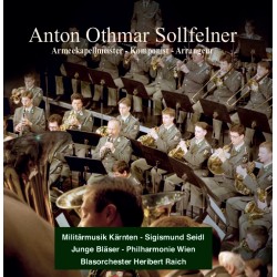 Militärmusik Kärnten, Junge Bläser - Philharmonie Wien, Blasorchester H. Raich - Anton Othmar Sollfelner