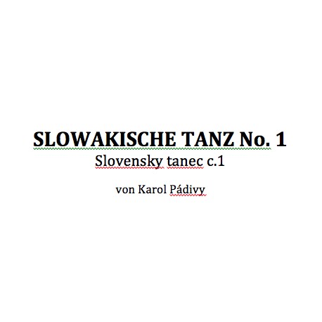 Slowakische Tanz No. 1 (Slovensky tanec c. 1)